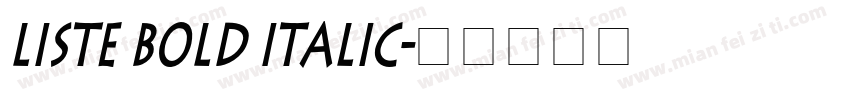 Liste Bold Italic字体转换